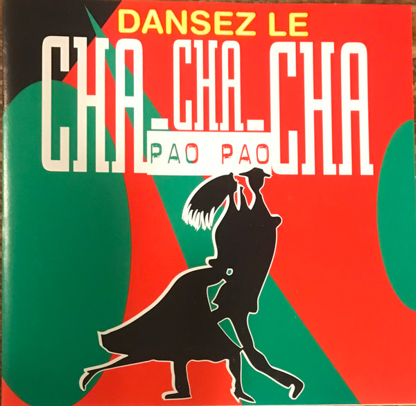 Conjunto Guadalupe , Dancing Ball Orchestra - Dansez Le Cha-Cha-Cha | Rym Music (191376-2) Conjunto Guadalupe , Dancing Ball Orchestra - Dansez Le Cha-Cha-Cha | Rym Music (191376-2)
