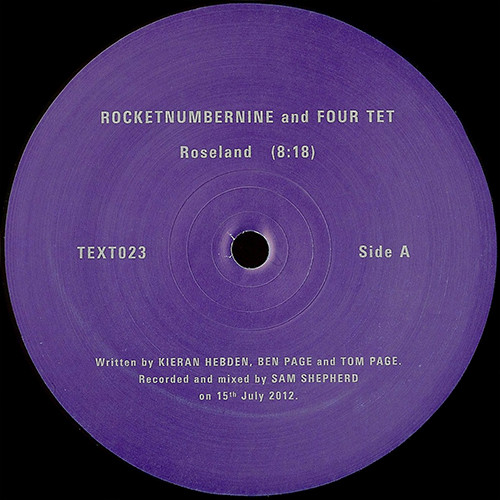 Rocketnumbernine And Four Tet - Roseland | Text Records (Text023)