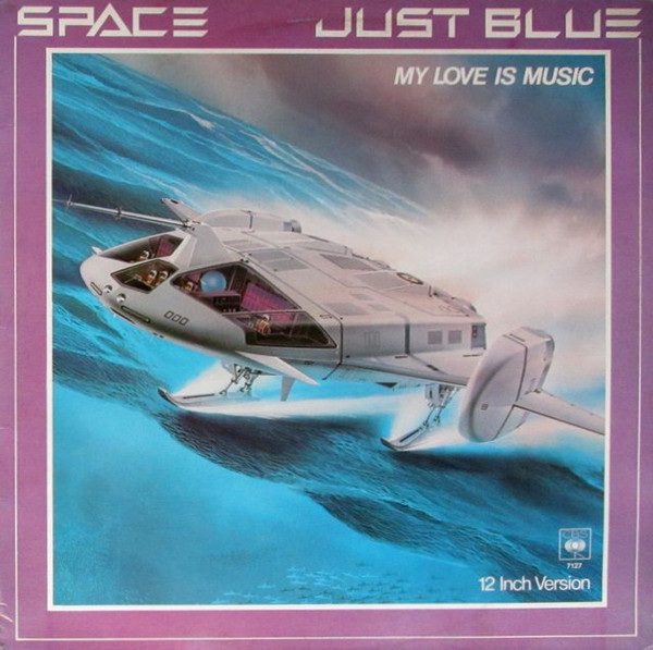 Space - Just Blue / My Love Is Music | CBS (CBS 7127) - main Space - Just Blue / My Love Is Music | CBS (CBS 7127) - main