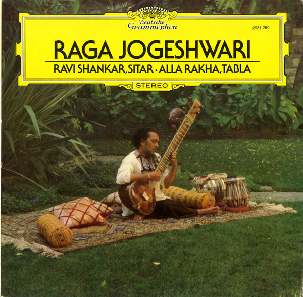 Ravi Shankar , Alla Rakha - Raga Jogeshwari | Deutsche Grammophon (2531 280)