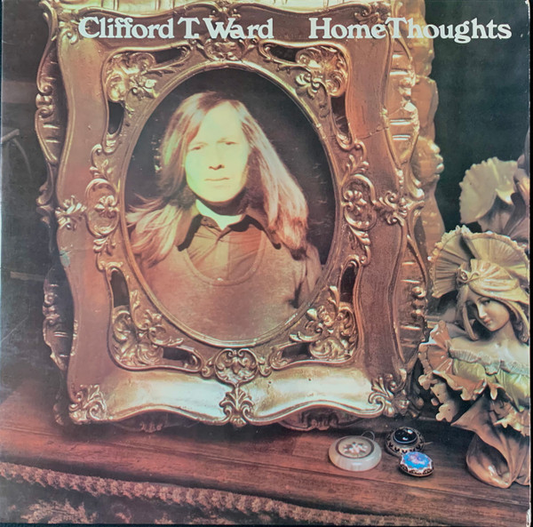 Clifford T. Ward - Home Thoughts | Charisma (6369 934) - main Clifford T. Ward - Home Thoughts | Charisma (6369 934) - main