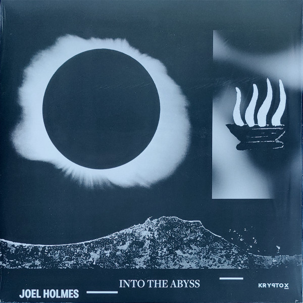 Joel Holmes - Into The Abyss | Kryptox (KRY026)