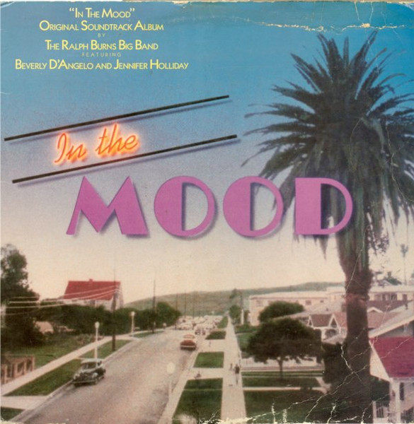 Ralph Burns And His Orchestra Featuring Beverly D'Angelo And Jennifer Holliday - "In The Mood" Original Soundtrack Album | Atlantic (81788-1)