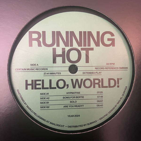 Running Hot - Hello, World! | Certain Music (CMR009)