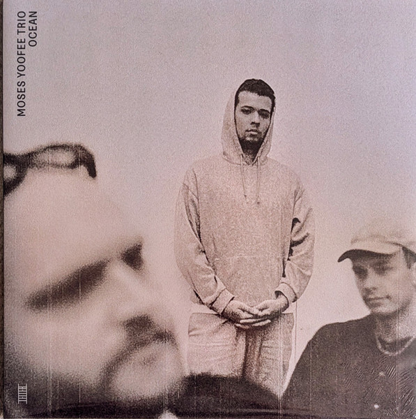 Moses Yoofee Trio - OCEAN | Leiter (none) - main Moses Yoofee Trio - OCEAN | Leiter (none) - main