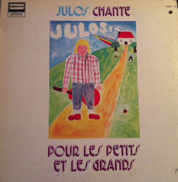 Julos Beaucarne - Julos Chante Pour Les Petits Et Les Grands | Deram (XDEF-155) - main Julos Beaucarne - Julos Chante Pour Les Petits Et Les Grands | Deram (XDEF-155) - main