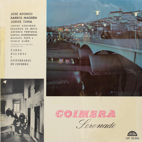 José Afonso , Barros Madeira , Jorge Tuna , Jorge Godinho , Durval Moreirinhas , Casimiro Ferreira - Coimbra Serenade | Rapsódia (LDF 20.006) - main