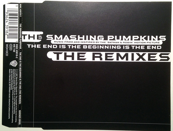 The Smashing Pumpkins - The End Is The Beginning Is The End (The Remixes) | Warner Bros. Records (9362 43918-2) - 2 The Smashing Pumpkins - The End Is The Beginning Is The End (The Remixes) | Warner Bros. Records (9362 43918-2) - 2