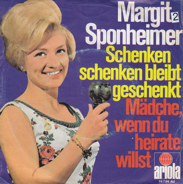 Margit Sponheimer - Schenken Schenken Bleibt Geschenkt | Ariola (19 736 AU)