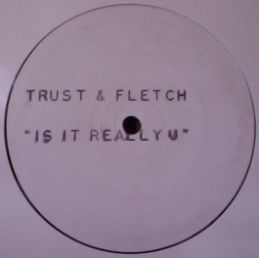 Trust & Fletch - Is It Really U? | Bim Bam Recordings (BBDJ-007) - main