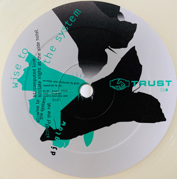 DJ Glow - Wise To The System | TRUST (TRUST08)