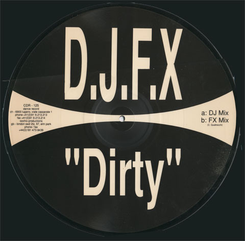 D.J.F.X. - Dirty | D.J.F.X Productions (CDR-125) - main