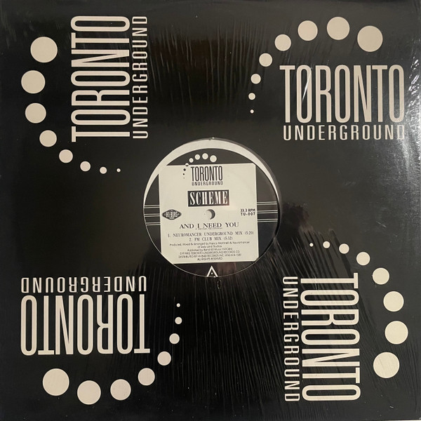 Scheme - And I Need You | Toronto Underground (TU-007)