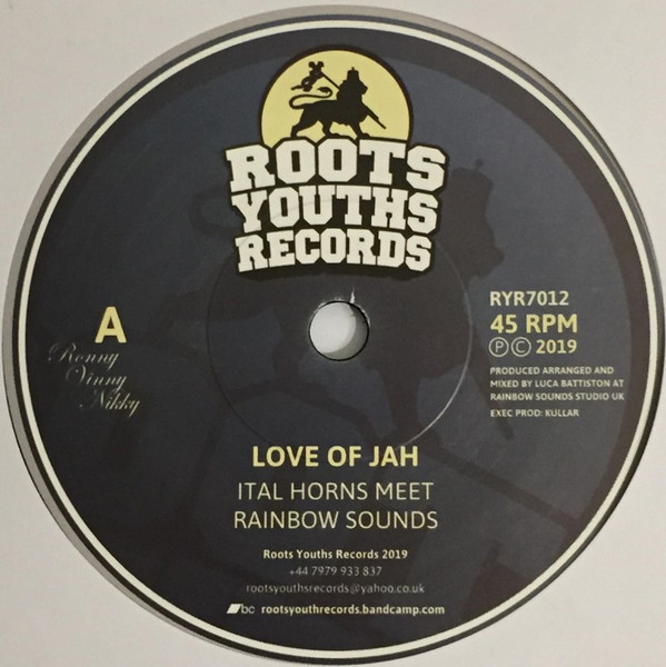 Ital Horns Meets Rainbow Sounds - Love Of Jah | Roots Youths Records (RYR7012)