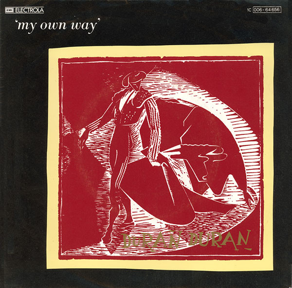 Duran Duran - My Own Way | EMI (1 C 006-64 656)