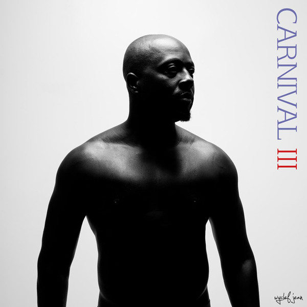 Wyclef Jean - Carnival III:The Fall And Rise Of A Refugee | Heads Music (88985462351)