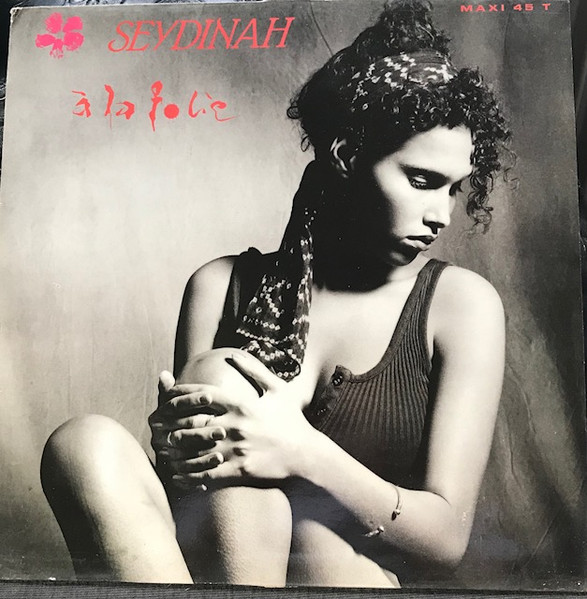 Seydinah - À La Folie | Airplay Records (9031-76082-0) - main Seydinah - À La Folie | Airplay Records (9031-76082-0) - main