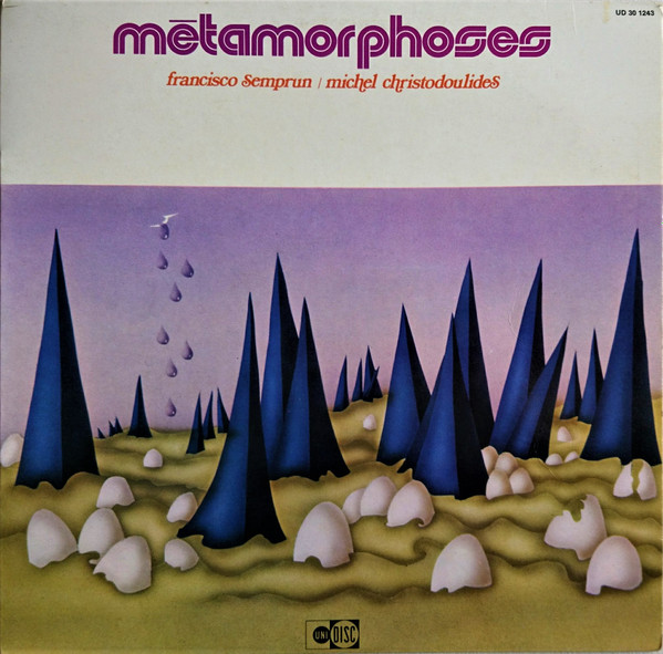 Francisco Semprun / Michel Christodoulides - Métamorphoses | Unidisc (UD 30 1243) - main Francisco Semprun / Michel Christodoulides - Métamorphoses | Unidisc (UD 30 1243) - main