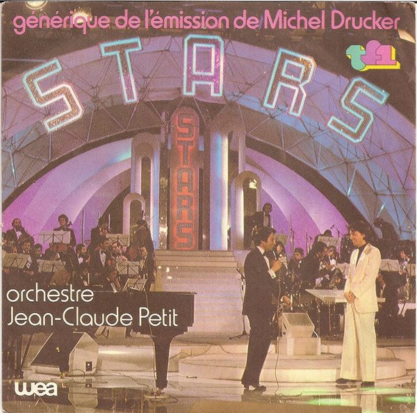 Jean-Claude Petit Et Son Orchestre - Générique De L'émission De Michel Drucker: Stars | WEA (18 436)