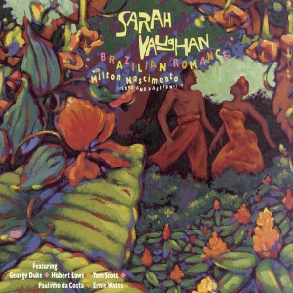 Sarah Vaughan With Milton Nascimento - Brazilian Romance | CBS (MK 42519) - main Sarah Vaughan With Milton Nascimento - Brazilian Romance | CBS (MK 42519) - main