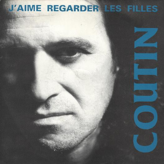 Patrick Coutin - J'aime Regarder Les Filles | Danceteria (CNJ7001)