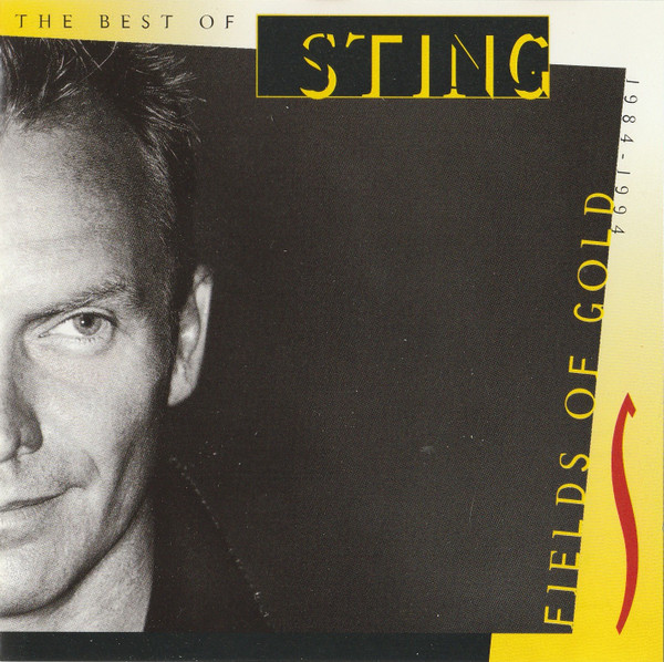 Sting - Fields Of Gold: The Best Of Sting 1984 - 1994 | A&M Records (540 286-2) - main