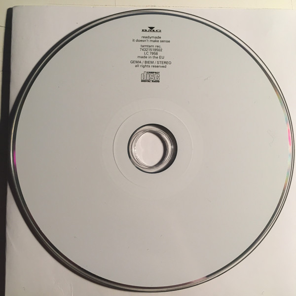 Readymade - It Doesn't Make Sense | Tamtam Records (74321519502) - 3