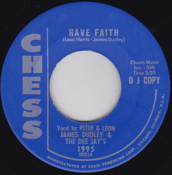 James Dudley & The Dee Jay's - What A Man Will Do (When He Loves A Woman) / Have Faith | Chess (1995) - 2 James Dudley & The Dee Jay's - What A Man Will Do (When He Loves A Woman) / Have Faith | Chess (1995) - 2