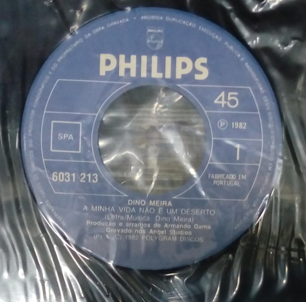 Dino Meira - A Minha Vida Não É Um Deserto | Philips (6031 213) - 3