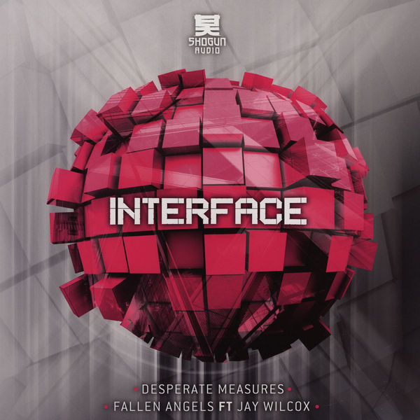Interface - Desperate Measures / Fallen Angels | Shogun Audio (SHA051)