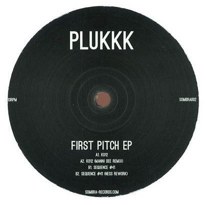 Plukkk - First Pitch EP | Sombra (SOMBRA002) - 4 Plukkk - First Pitch EP | Sombra (SOMBRA002) - 4