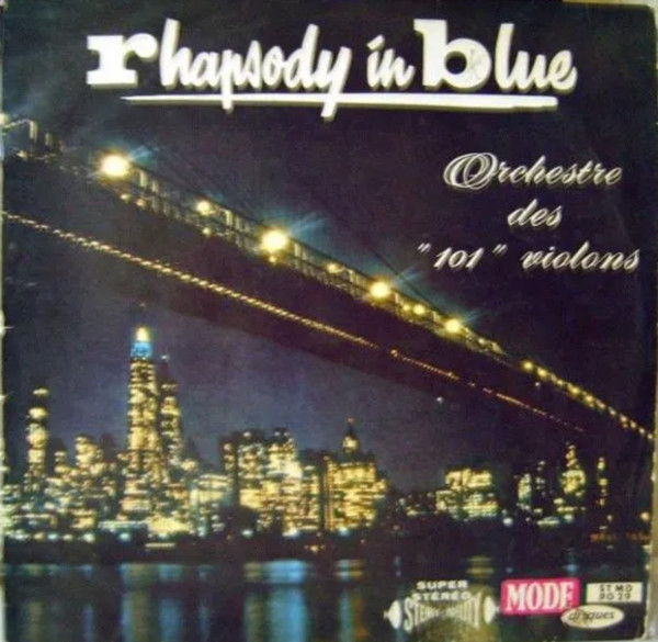 101 Strings - Rhapsody In Blue | Mode Disques (ST MD 90 29)