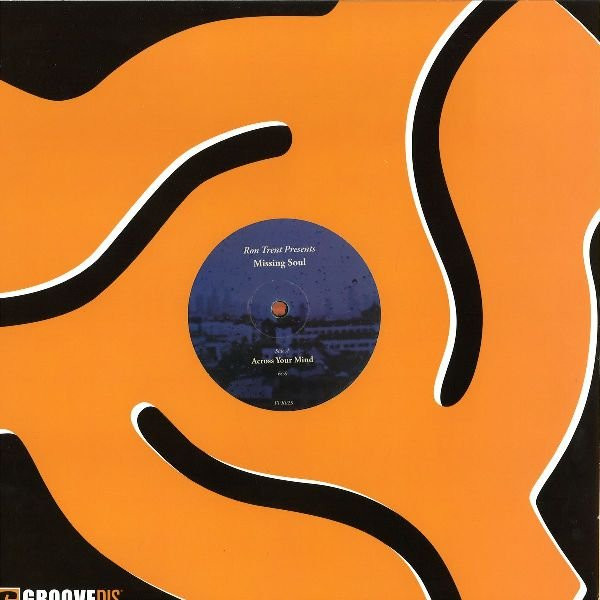 Ron Trent Presents Missing Soul - Across Your Mind | Future Vision Records (FVR025) - main
