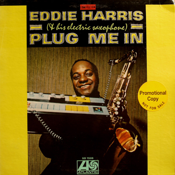 Eddie Harris - Plug Me In | Atlantic (SD 1506) - main Eddie Harris - Plug Me In | Atlantic (SD 1506) - main