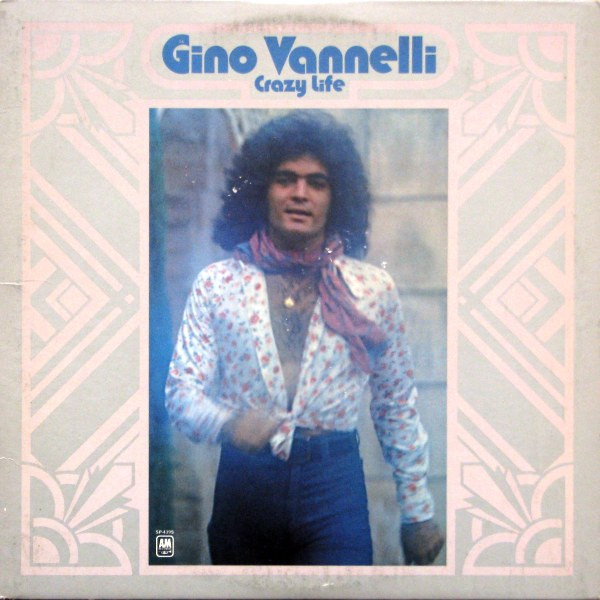 Gino Vannelli - Crazy Life | A&M Records (SP-4395) - main