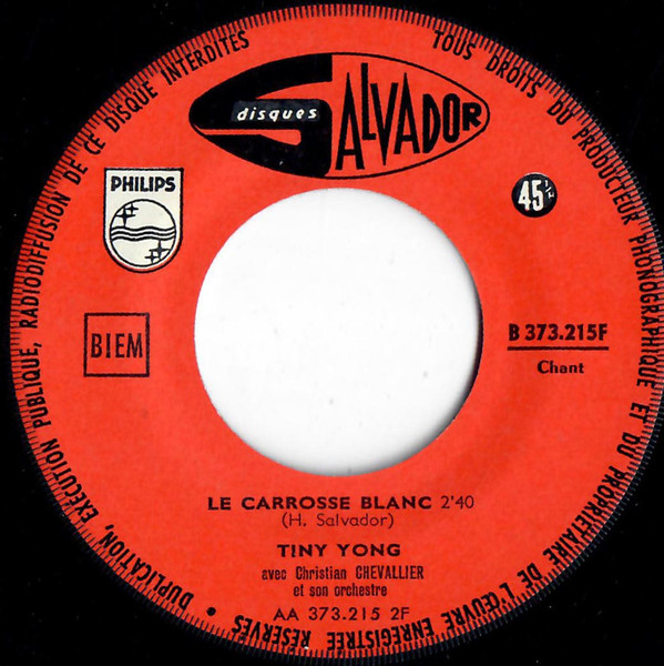 Tiny Yong - Je Ne Veux Plus T'aimer (I Can't Stay Mad At You) / Le Carosse Blanc | Disques Salvador (B 373 215 F) - 4 Tiny Yong - Je Ne Veux Plus T'aimer (I Can't Stay Mad At You) / Le Carosse Blanc | Disques Salvador (B 373 215 F) - 4