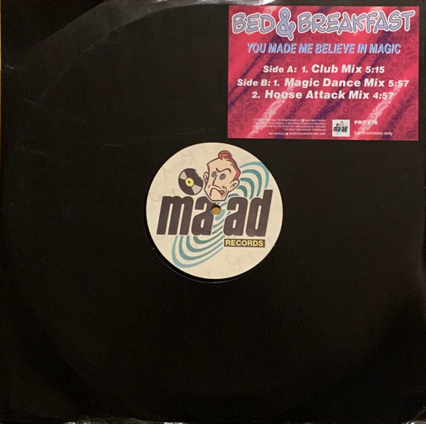 Bed & Breakfast - You Made Me Believe In Magic | Maad Records (4509-99532-0)