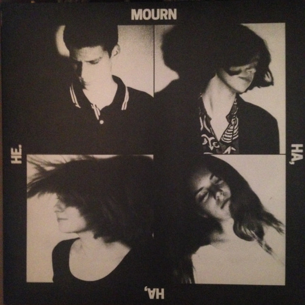 Mourn - Ha, Ha, He. | Captured Tracks (CT-243) - main