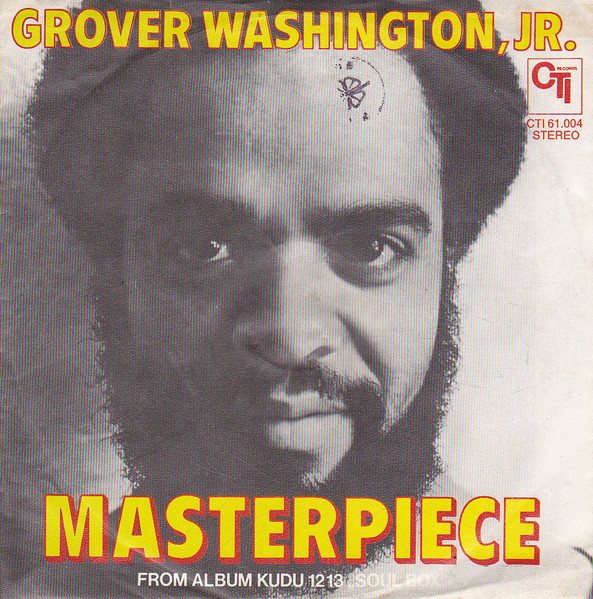Grover Washington, Jr. - Masterpiece | CTI Records (61.004)