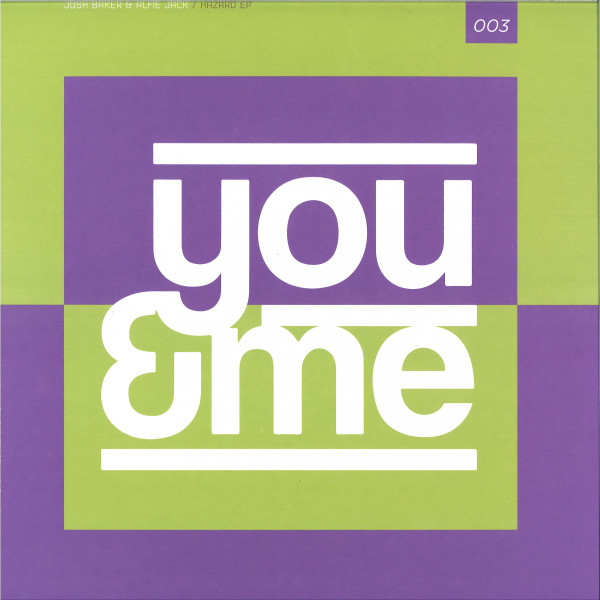 Josh Baker , Alfie Jack - Hazard EP | You & Me (YM003) - main