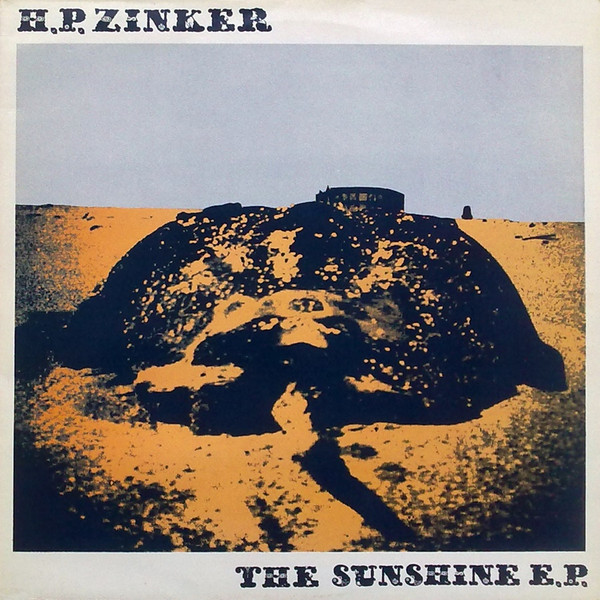 H.P. Zinker - The Sunshine E.P. | Roughneck Recording Company (HYPE 007 T)