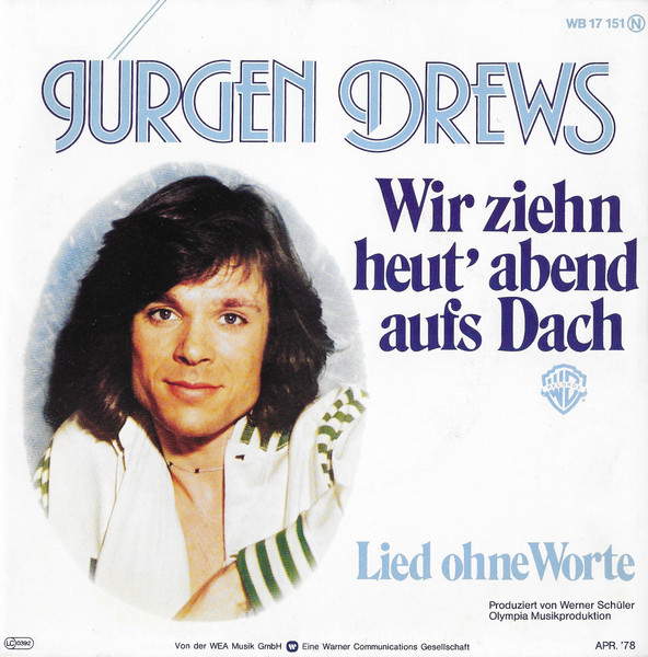 Jürgen Drews - Wir Ziehn Heut' Abend Aufs Dach | Warner Bros. Records (WB 17 151)