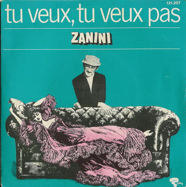 Marcel Zanini - Tu Veux, Tu Veux Pas | Riviera (121.257)