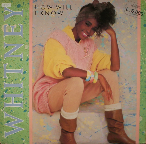 Whitney Houston - How Will I Know | Arista (602 126) - main Whitney Houston - How Will I Know | Arista (602 126) - main