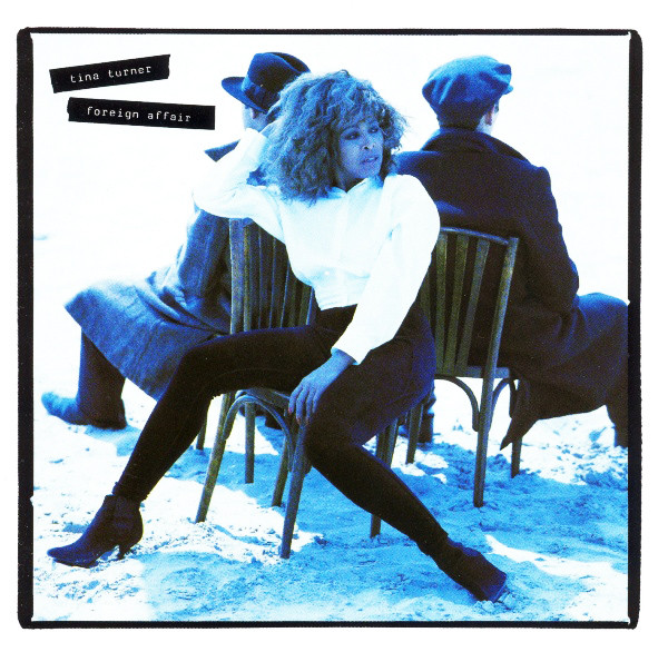 Tina Turner - Foreign Affair | Capitol Records (7918731)