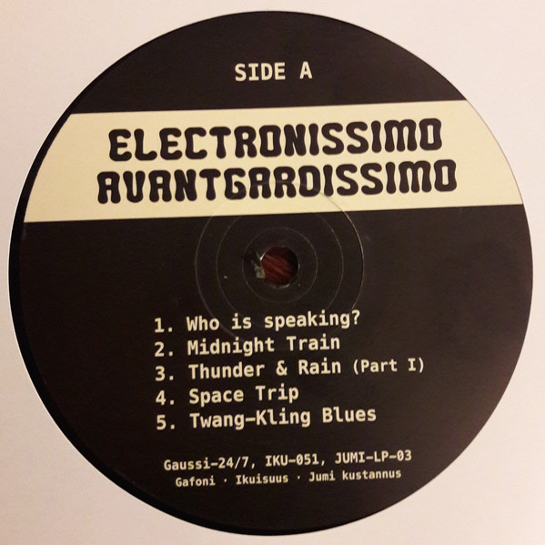 Matti Karjalainen & Unto Laine - Electronissimo Avantgardissimo | Gafoni (Gaussi-24/7) - 2