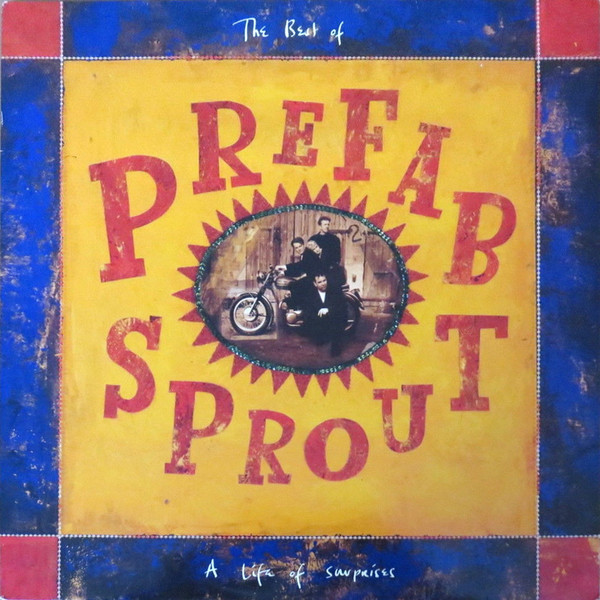 Prefab Sprout - The Best Of Prefab Sprout A Life Of Surprises | Columbia (471886 1) - main