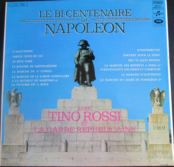 Tino Rossi Et Orchestre De La Garde Républicaine - Le Bi-Centenaire De Napoléon | Columbia (2C062-15620) - main Tino Rossi Et Orchestre De La Garde Républicaine - Le Bi-Centenaire De Napoléon | Columbia (2C062-15620) - main