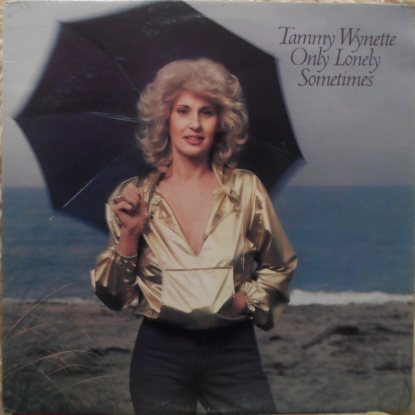 Tammy Wynette - Only Lonely Sometimes | Epic (JE 36485) - main Tammy Wynette - Only Lonely Sometimes | Epic (JE 36485) - main