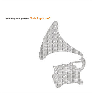 Various - Bits To Phono | Mo's Ferry Prod. (mfp020)